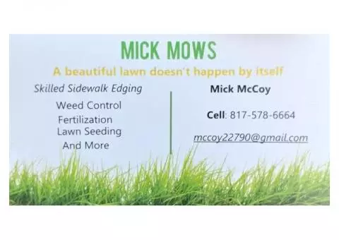 ***Mick Mows****